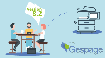 Version 8.2 disponible 1 • Gespage